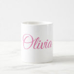 De Café Caneca personalizada (Olivia)<br><div class="desc">Esta é uma caneca personalizada fantabulous com a "Olivia conhecida" nele.</div>
