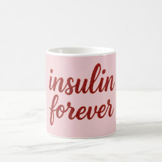 De Café Caneca Pink Insulin Forever.