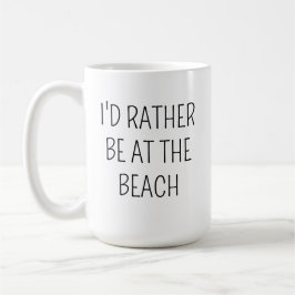 De Café Caneca Praia Presente Eu Preferiria estar na Praia