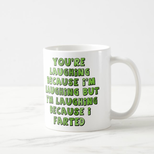 De Café Caneca Rindo Porque Eu Peidei Engraçado (Direita)