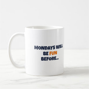 De Café Caneca Segunda-Feira Divertida Antes do Meu Chefe 