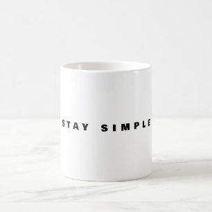 De Café Caneca Stay Simple   Citação Minimalista