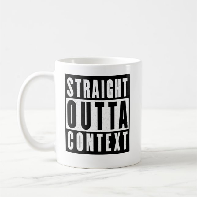 De Café Caneca Straight Outta Context (Esquerda)