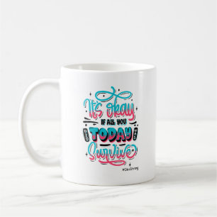 De Café Caneca “Tudo Bem Se Tudo o Que Você Fez Hoje Foi S