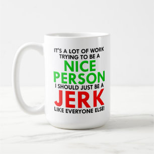 De Café Caneta como qualquer outro Caneca engraçada