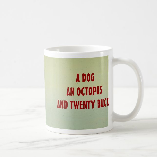De Café CÃO, caneca $12,95 do POLVO (Direita)