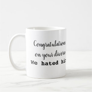 De Café Congrats em sua caneca do divórcio! Deixe-nos