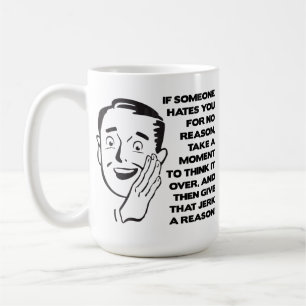 De Café Dê a Eles Um Motivo Caneca Divertida