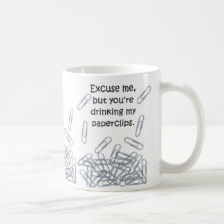 De Café "Desculpe-me, mas você está bebendo caneca dos