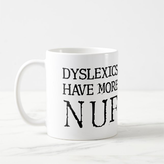 De Café Disléxicos Têm Mais Diversão Caneca Engraçada (Esquerda)
