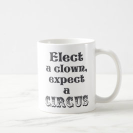 De Café Eleja um palhaço, espere um circo! Caneca do