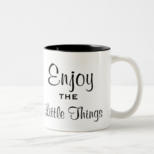De Café Em Dois Tons Aprecie a caneca pequena das coisas (Direita)