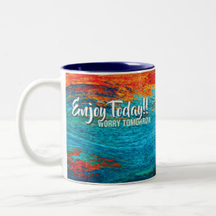 De Café Em Dois Tons aproveite hoje... se preocupe amanhã caneca inspir
