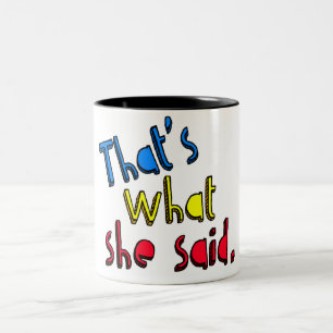 De Café Em Dois Tons aquele é o que disse a caneca