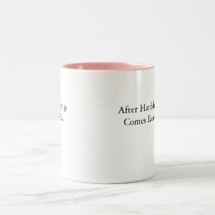 De Café Em Dois Tons caneca com citação após a dificuldade vem a facili