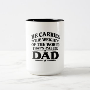 De Café Em Dois Tons Caneca Ele Carrega O Peso Do Mundo Papai