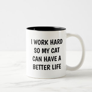 De Café Em Dois Tons Caneca Eu Trabalho Duro Para Que Meu Gato Tenha Um