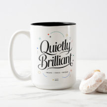 Caneca Motivacional Silenciosamente Brilhante