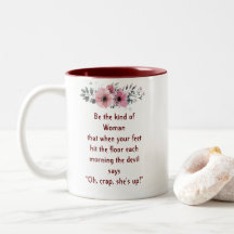 Caneca Mulher Ousada "Oh Droga Ela Está Acordada"