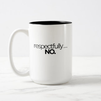 De Café Em Dois Tons Caneca Respeitosamente Sem Declaração Engraçada