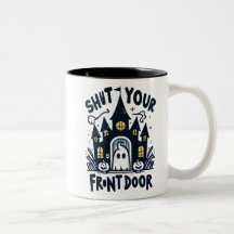 Caneca Shut Your Front Door – Fantasma Engraçado &