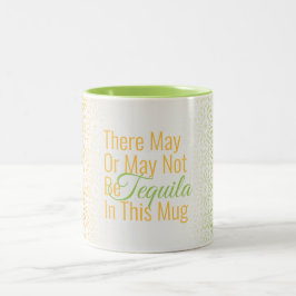 De Café Em Dois Tons Engraçado Pode haver tequila nesta caneca