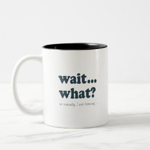 De Café Em Dois Tons Espera… que? Caneca