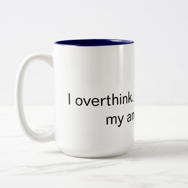 De Café Em Dois Tons Eu penso demais caneca (Esquerda)