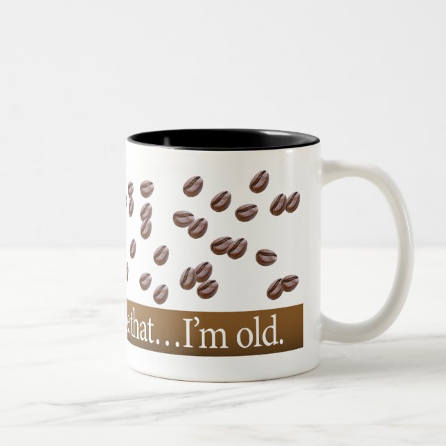 De Café Em Dois Tons Feijão lá, feito isso… Eu sou caneca velha (Direita)