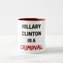 De Café Em Dois Tons hillary clinton é uma caneca criminosa