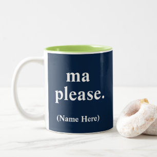 De Café Em Dois Tons Mães Por Favor Engraçada Caneca Italiana