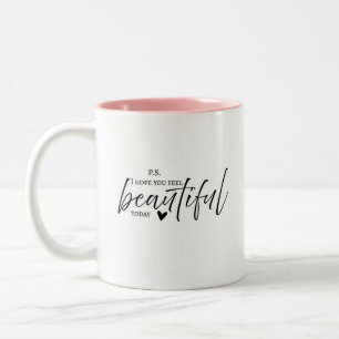 De Café Em Dois Tons p.s. Espero que se sinta linda presente caneca