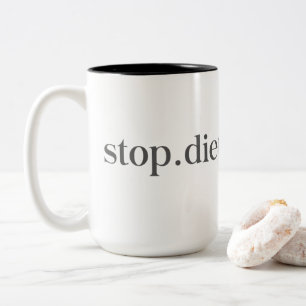 De Café Em Dois Tons Pare. Dieta. Para sempre. Caneca