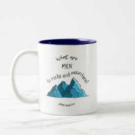 De Café Em Dois Tons Que são homens às rochas e às montanhas? Caneca do