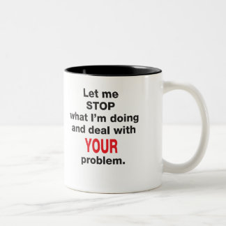 De Café Em Dois Tons Sua caneca do problema