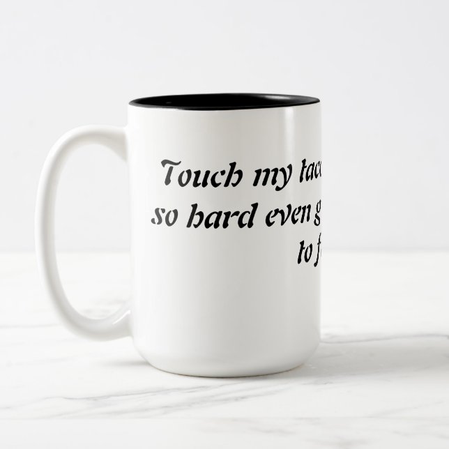 De Café Em Dois Tons Tocar minha caneca engraçada dos tacos (Esquerda)