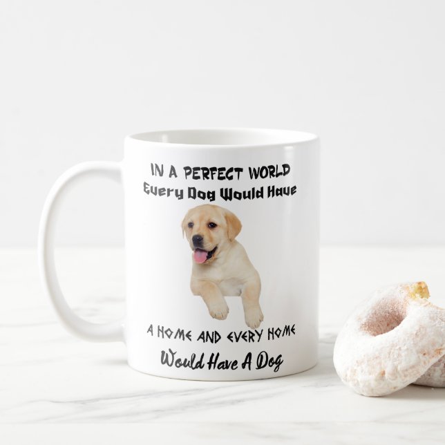 De Café Em um mundo perfeito cada cão teria uma caneca (Com Donut)