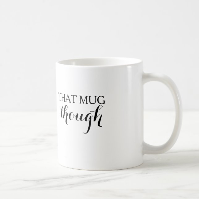 De Café Essa caneca embora (Direita)