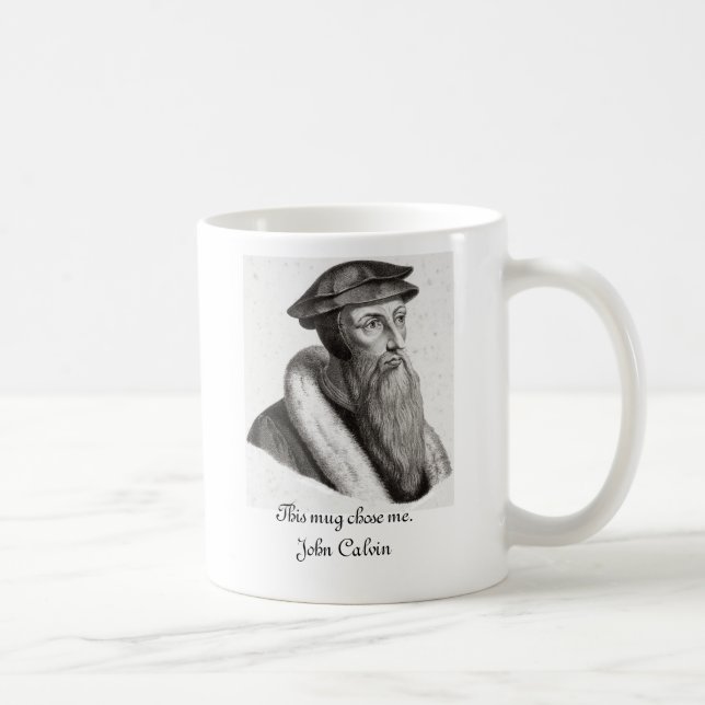 De Café Esta caneca escolheu-me. João Calvino (Direita)
