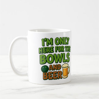 De Café Estou Aqui Apenas pelas Tigelas e Cerveja - caneca