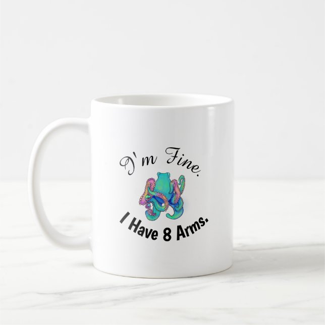 De Café "Estou Bem. Tenho 8 Braços." Caneca (Esquerda)