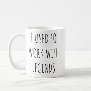 De Café Eu Costumava Trabalhar com Lendas Caneca Divertida