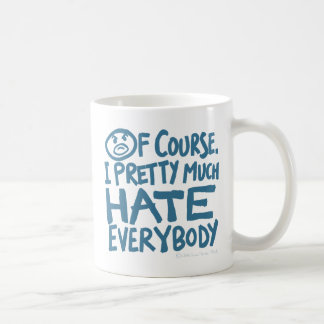 De Café Eu deio mais ou menos todos caneca