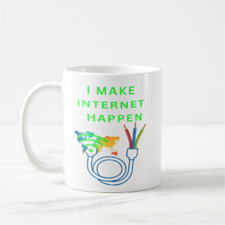De Café Eu faço a internet acontecer - Caneca para técnico