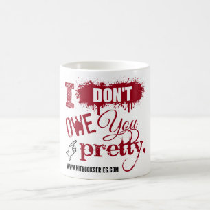 De Café Eu não lhe devo a CANECA bonito
