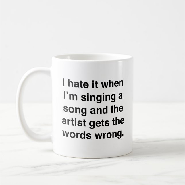 De Café Eu Odeio Quando Estou Cantando Uma Canção Caneca d (Esquerda)