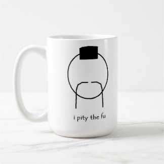De Café eu pity a caneca do fu