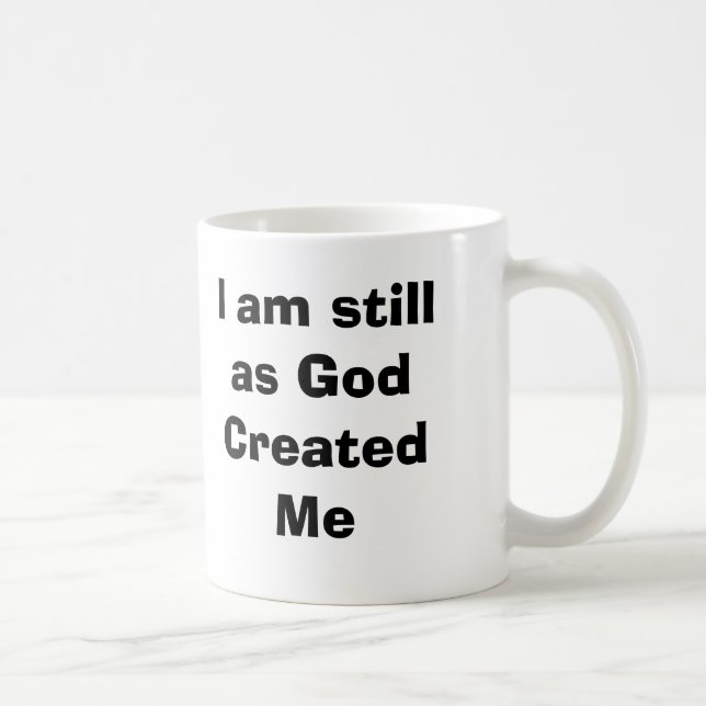 De Café Eu sou ainda como o deus me criou caneca (Direita)