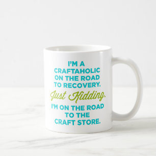 De Café Eu sou um Craftaholic na estrada à caneca da