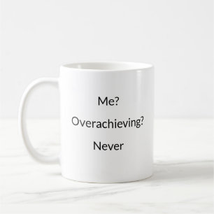 De Café Eu? Superação? Nunca caneca engraçada